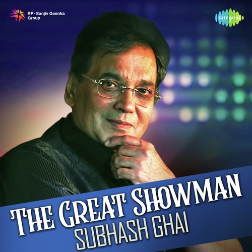 The Great Showman - Subhash Ghai Asha Bhosle MP3 Download